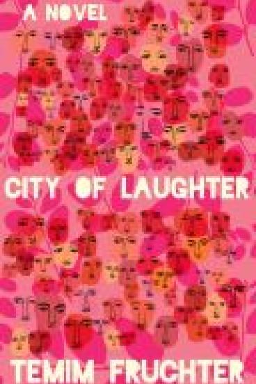 book cover for City of Laughter, featuring a pink background decorated with stylized pink leaves sprouting from pink twigs.  Dotting the cover and visible through the leaves are many many stylized faces drawn on thumbprint shapes